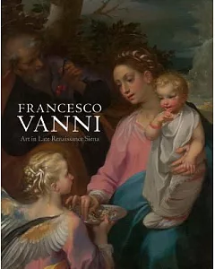 Francesco Vanni: Art in Late Renaissance Siena