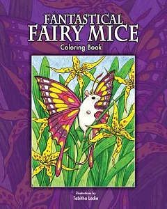 Fantastical Fairy Mice Coloring Book