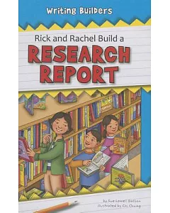 Rick and Rachel Build a Research Report