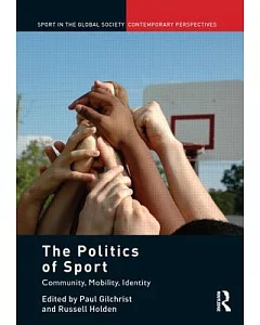 The Politics of Sport: Community, Mobility, Identity