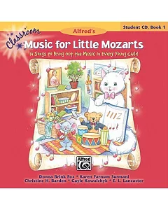 Classroom Music for Little Mozarts 1