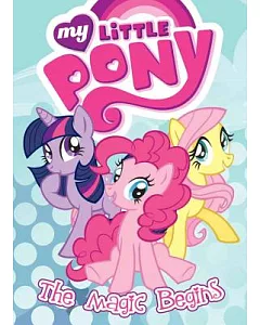 My Little Pony: The Magic Begins