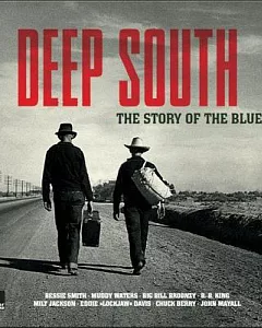 Deep South: The Story of the Blues