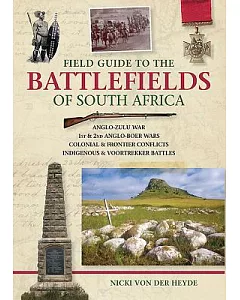 Field Guide to the Battlefields of South Africa