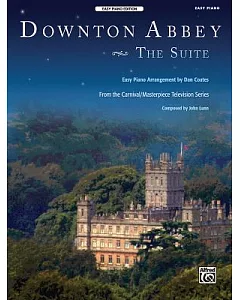 Downton Abbey - The Suite: From the Carnival/Masterpiece Television Series: Easy Piano, Sheet