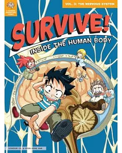 Survive! Inside the Human Body 3: The Nervous System