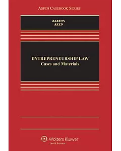 Entrepreneurship Law: Cases and Materials