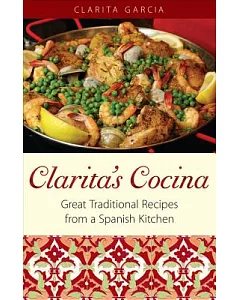 clarita’s Cocina: Great Traditional Recipes from a Spanish Kitchen