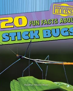 20 Fun Facts About Stick Bugs