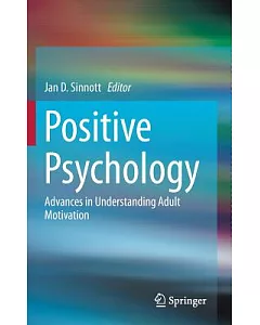 Positive Psychology: Advances in Understanding Adult Motivation