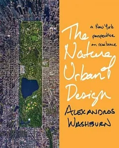 The Nature of Urban Design: A New York City Perspective on Resilience