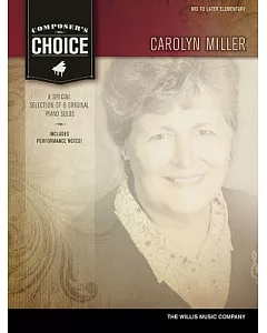 Composer’’s Choice: Mid to Later Elementary