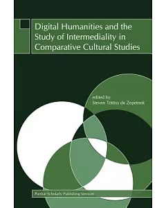 Digital Humanities and the Study of Intermediality in Comparative Cultural Studies