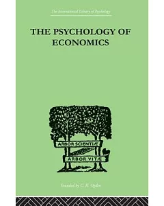 The Psychology of Economics