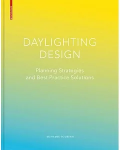 Daylighting Design: Planning Strategies and Best Practice Solutions