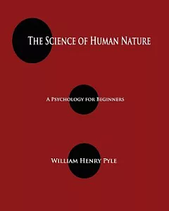 The Science of Human Nature: A Psychology for Beginners