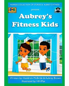 Aubrey’s Fitness Kids