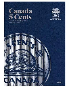 Canada 5 Cents Collection Starting 2013 Number Three: Official Whitman Coin Folder