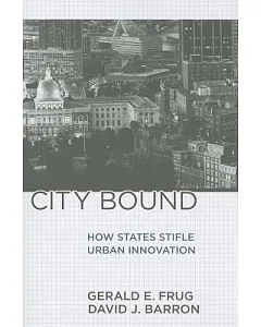 City Bound: How States Stifle Urban Innovation