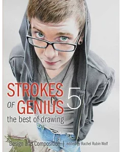 Strokes of Genius 5: The Best of Drawing: Design and Composition