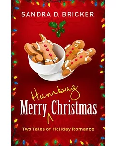 Merry Humbug Christmas: Two Tales of Holiday Romance