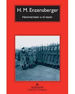 Hammerstein o el teson / The Silences of Hammerstein: Una Historia Alemana