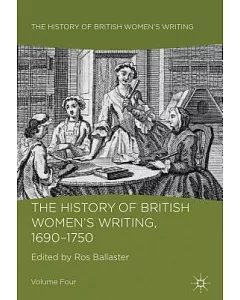 The History of British Women’s Writing, 1690-1750