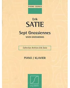 Sept Gnossiennes / Seven Gnossiennes: Piano / Klavier