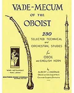 Vade-Mecum of the Oboist: 230 Selected Technical and Orchestral Studies for Oboe and English Horn