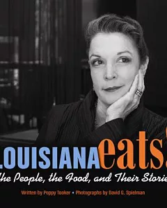 Louisiana Eats!: The People, the Food, and Their Stories
