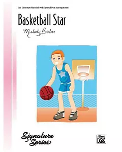 Basketball Star: Late Elementary Piano Solo with Optional Duet Accompaniment