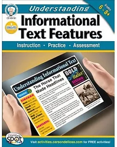 Understanding Informational Text Features, Grades 6 - 8: Insturction, Practice, Assessment