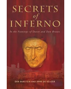 Secrets of Inferno: In The Footsteps of Dante and Dan Brown