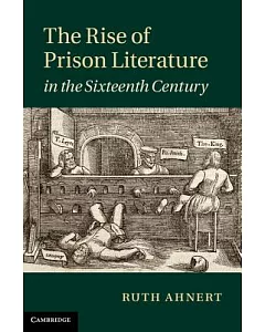 The Rise of Prison Literature in the Sixteenth Century