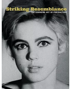 Striking Resemblance: The Changing Art of Portraiture