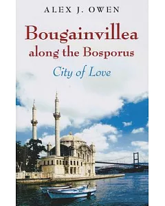 Bougainvillea Along the Bosporus: City of Love