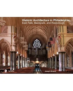 Historic Architecture in Philadelphia: East Falls, Manayunk, and Roxborough