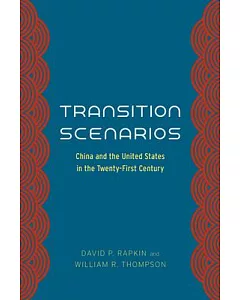 Transition Scenarios: China and United States in Twenty-First Century