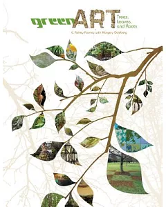 Green Art: Trees, Leaves, and Roots