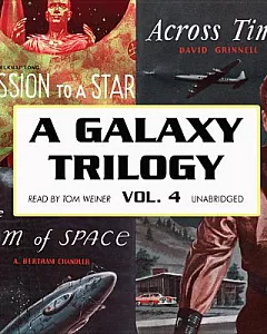 A Galaxy Trilogy: Across Time / Mission to a Star / The Rim of Space