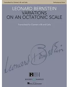 Variations on an Octatonic Scale: Transcribed for Clarinet in B-Flat and Cello: Performance Score