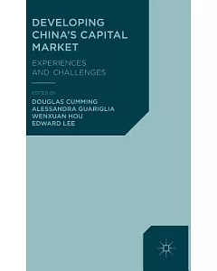 Developing China’s Capital Market: Experiences and Challenges