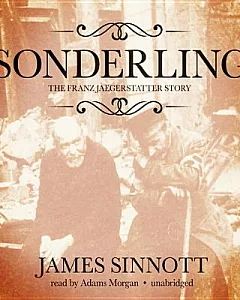 Sonderling: The Franz Jaegerstatter Story