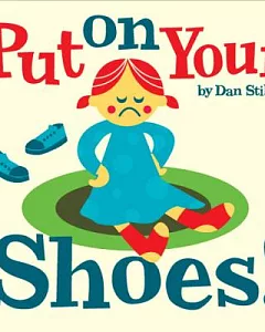Put on Your Shoes!