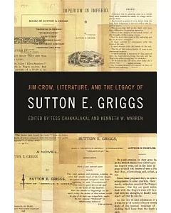 Jim Crow, Literature, and the Legacy of Sutton E. Griggs