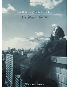 Sara bareilles: The Blessed Unrest: Piano / Vocal / Guitar