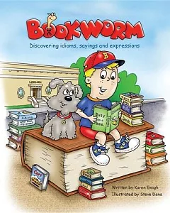 Bookworm: Discovering Idioms, Sayings and Expressions
