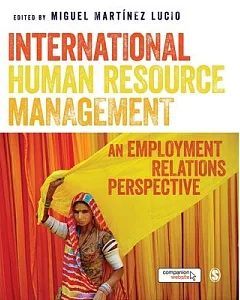 International Human Resource Management: An Employment Relations Perspective