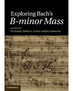 Exploring Bach’s B-Minor Mass