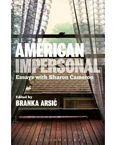 American Impersonal: Essays With Sharon Cameron